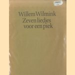 Zeven liedjes voor een piek door Willem Wilmink