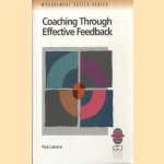 Coaching Through Effective Feedback. Increasing Performance Through Successful Communication
Paul J. Jerome
€ 6,00