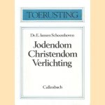 Jodendom - Christendom - Verlichting door Dr. E. Jansen Schoonhoven