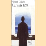 Carnets 1978 door Albert Cohen