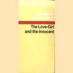 The Love-Girl and the Innocent door Alexander Solzhenitsyn