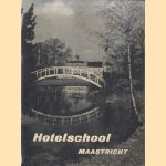 Katholieke Middelbare Hotelschool Maastricht - Prospectus
diverse auteurs
€ 8,00