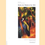 Die Zeit der Betrachtung: Werke der Moderne bis 1945 im Westfälischen Landesmuseum für Kunst und Kulturgeschichte Münster door Erich Franz