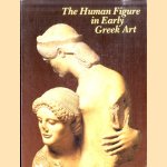 Human Figure in Early Greek Art door Jane - a.o. Sweeney