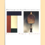 Weltsprache Abstraktion: Gestalt, Magie, Zeichen door Fritz Jacobi e.a.