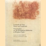 Leonard da Vinci. Natur und Landschaft: Naturstudien aus der Königlichen Bibliothek in Windsor Castle door Carlo Pedretti e.a.