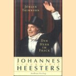 Der Herr Im Frack: Johannes Heesters
Jürgen Trimborn
€ 9,50