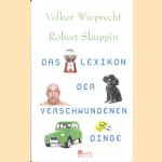 Das Lexikon der verschwundenen Dinge
Volker Wieprecht e.a.
€ 8,00