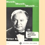 Musi, Musik, Musik. 11 Tonfilm-Melodien von Peter Kreuder door Peter Kreuder