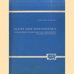 Kleist und Dostojevskij. Extreme Formen der Wirklichkeit als Ausdrucksmittel religiöser Anschauungen door Hans Erich Brand