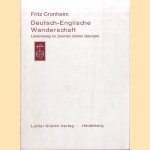 Deutsch-Englische Wanderschaft. Lebensweg im Zeichen Stefan Georges door Fritz Cronheim