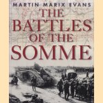 The Battles of the Somme door Martin Marix Evans