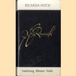 Die Romantik: Ausbreitung, Blütezeit und Verfall
Ricarda Huch
€ 10,00