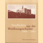 Streiflichter aus der Waldhausgeschichte 1908-1983
Rolf Kienberger e.a.
€ 10,00