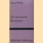 Die romantische Renaissance. Essays door Oscar Wilde