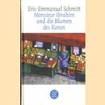 Monsieur Ibrahim und die Blumen des Koran. Erzählung door Eric-Emmanuel Schmitt