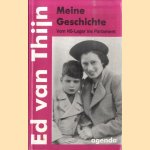 Meine Geschichte: Vom NS-Lager ins Parlament door Ed van Thijn