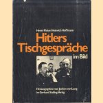 Hitlers Tischgespräche im Bild door Henry Picker e.a.