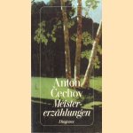 Meistererzählungen
Anton Cechov
€ 5,00