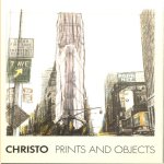 Christo Prints and Objects, 1963-1987: A Catalogue Raisonne door Jörg Schellmann e.a.