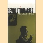 Revolutionaries door Eric Hobsbawm