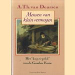 Mensen van klein vermogen. Het kopergeld van de Gouden Eeuw door A.Th. van Deursen