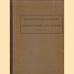 Bibliographers' Glossary of Foreign Words and Phrases. An alphabet of terms in bibliographical and booktrade use compiled from twenty languages door Barbara Cowles