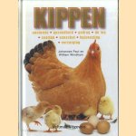 Kippen: anatomie, gezondheid, gedrag, de leg, soorten, aanschaf, huisvesting, verzorging door Johannes Paul e.a.