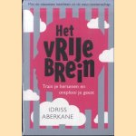 Het vrije brein. Train je hersenen en presteer maximaal
Idriss Aberkane
€ 7,50