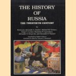 The History of Russia: The Twentieth-Century door A. Danilov e.a.