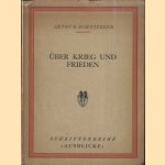 Über Krieg und Frieden door Arthur Schnitzler