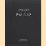 Dieter Appelt: Das Feld
Dieter Appelt
€ 15,00