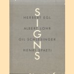 Signs: Herbert Egl, Albert Lohr, Gil Schlesinger, Henri Spaeti door Kerstin Lohr