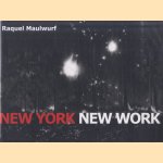 Raquel Maulwurf: New York New Work door Benno Tempel