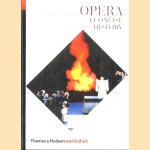 Opera. A Concise History door Leslie Orrey e.a.