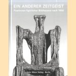 Ein Anderer Zeitgeist: Positionen Figurlicher Bildhauerei Nach 1950. Zwolf Kunstlerportrats
Birk Ohnesorge e.a.
€ 30,00