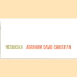 Abraham David Christian: Nebraska
Abraham David Christian
€ 10,00