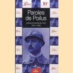 Paroles de Poilus. Lettres et carnets du front 1914 - 1918 door Jean-Pierre Guéno e.a.