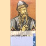 Johannes Gutenberg door Stephan Füssel