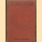 The House of the Temple : A Study of Malta and its Knights in the French Revolution door Fredrick W. Ryan