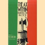 The ax within: Italian Fascism in Action door Rolandf Sarti