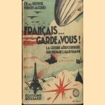 Français. garde a vous! La guerre aéro-chimique que l'Allemagne prépare door Hemme Charles du e.a.