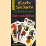 Künstlerspielkarten des 20. Jahrhunderts. Kunst zum Spielen door Karl Graak