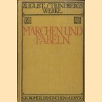 August Strindbergs Werke: Märchen und Fabeln door August Strindberg