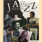 World of Jazz, The: Through Printed Ephemera and Collectables door Jim Godbolt