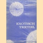 Tentoonstelling Exotisch Textiel. Gids door A.G. Claerhout