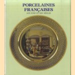 Porcelaines françaises aux XVIIIe et XIXe siècles door Patrick Dupont