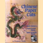 Chinese Papercuts: Their History and How to Make and Use Them door Florence Temko