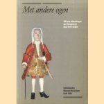 Met andere ogen. 400 jaar afbeeldingen van Europeanen door verre volken door R. Wassing Visser e.a.