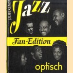 Jazz Optisch. Fan-Edition door Joachim Ernst Berendt